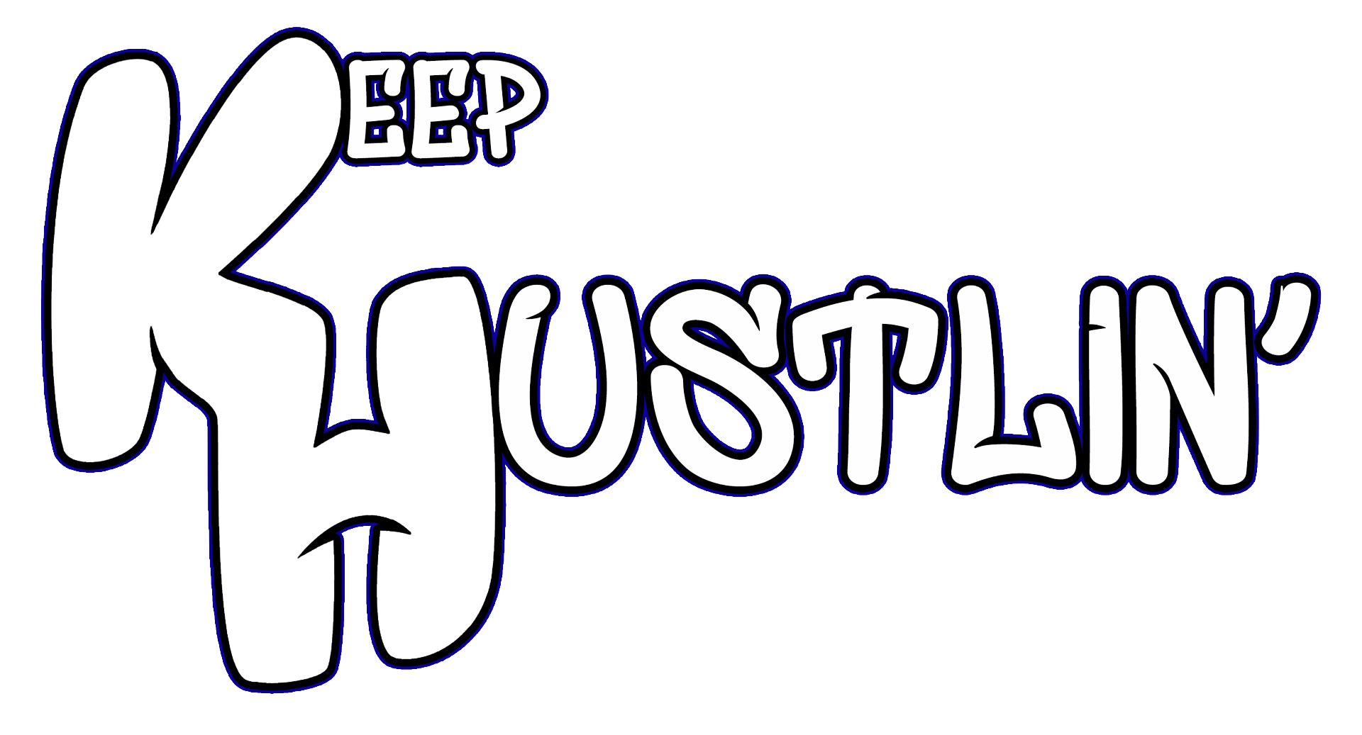 Keep Hustlin'